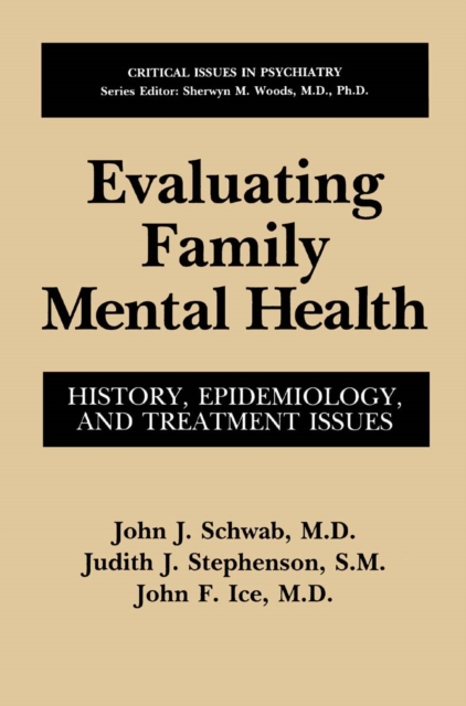Evaluating Family Mental Health : History, Epidemiology, and Treatment Issues, PDF eBook