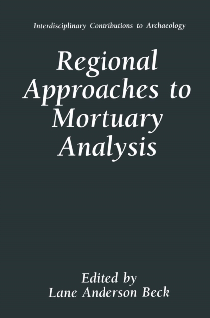 Regional Approaches to Mortuary Analysis, PDF eBook