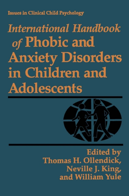 International Handbook of Phobic and Anxiety Disorders in Children and Adolescents, PDF eBook