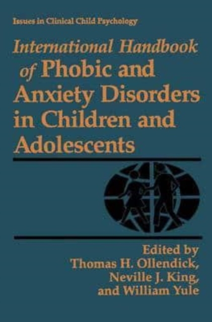 International Handbook of Phobic and Anxiety Disorders in Children and Adolescents, Paperback Book