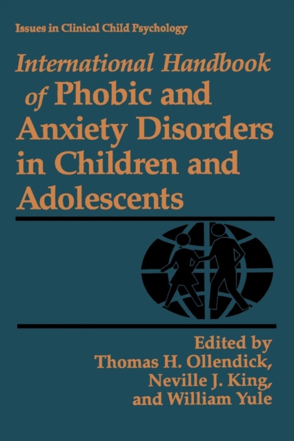 International Handbook of Phobic and Anxiety Disorders in Children and Adolescents, Paperback / softback Book