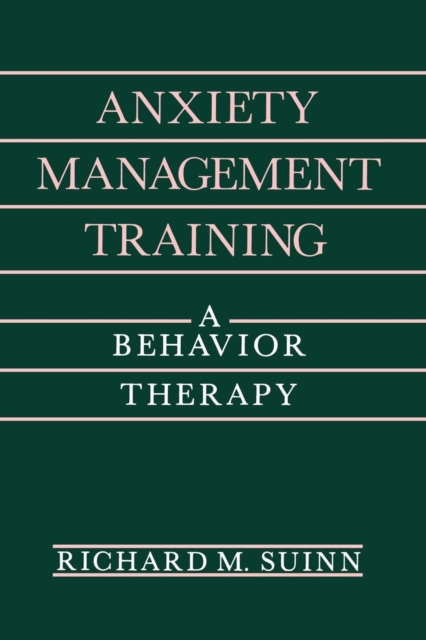 Anxiety Management Training : A Behavior Therapy, Paperback / softback Book