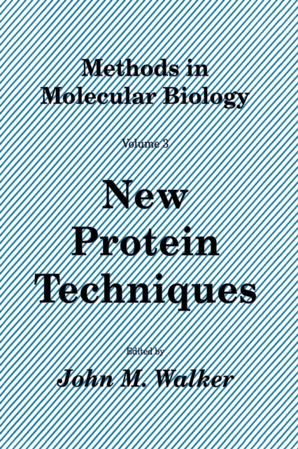 New Protein Techniques, Paperback / softback Book