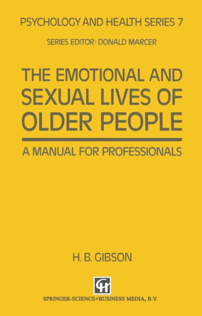 The Emotional and Sexual Lives of Older People : A Manual for Professionals, PDF eBook