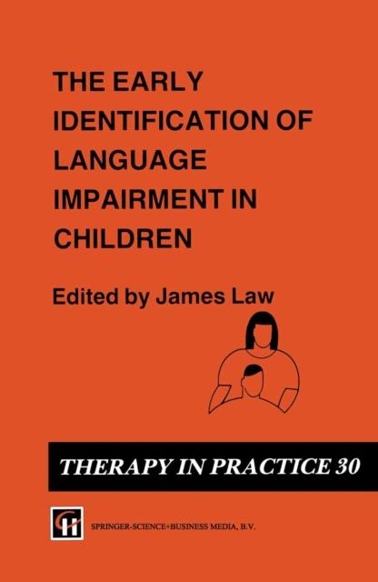 The Early Identification of Language Impairment in Children, PDF eBook