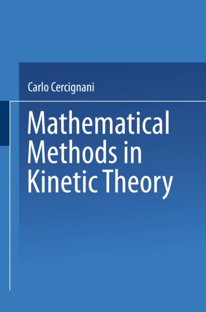 Mathematical Methods in Kinetic Theory, PDF eBook