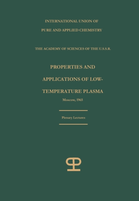 Properties and applications of low-temperature plasma : plenary lectures, Paperback / softback Book