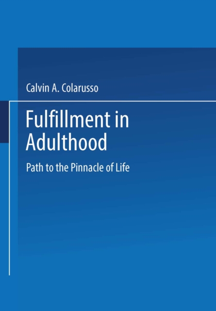 Fulfillment in Adulthood : Paths to the Pinnacle of Life, PDF eBook