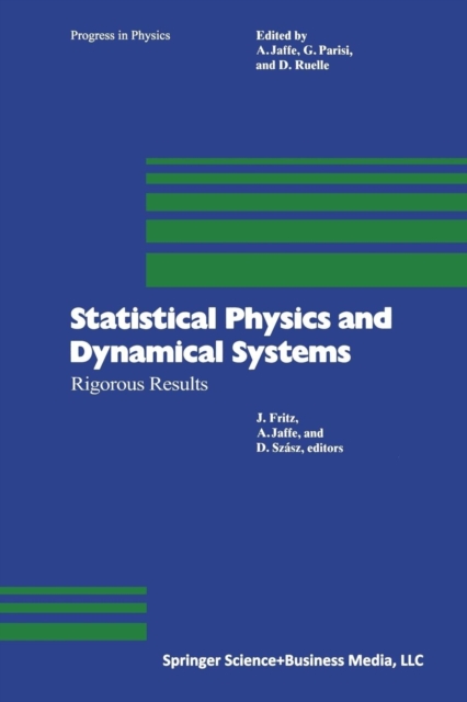 Statistical Physics and Dynamical Systems : Rigorous Results, Paperback / softback Book