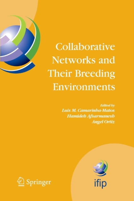Collaborative Networks and Their Breeding Environments : IFIP TC 5 WG 5.5 Sixth IFIP Working Conference on VIRTUAL ENTERPRISES, 26-28 September 2005, Valencia, Spain, Paperback / softback Book