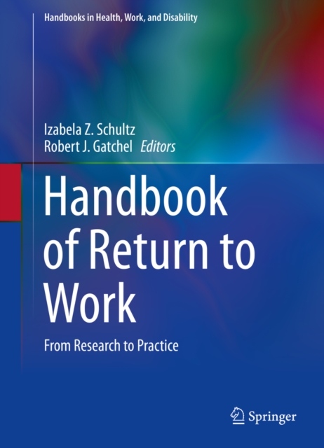 Handbook of Return to Work : From Research to Practice, PDF eBook
