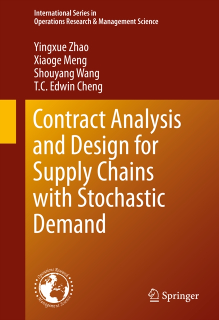 Contract Analysis and Design for Supply Chains with Stochastic Demand, PDF eBook