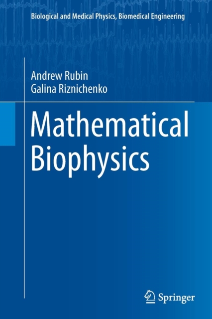 Mathematical Biophysics, Paperback / softback Book