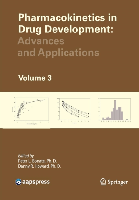 Pharmacokinetics in Drug Development : Advances and Applications, Volume 3, Paperback / softback Book