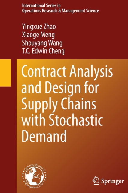 Contract Analysis and Design for Supply Chains with Stochastic Demand, Paperback / softback Book