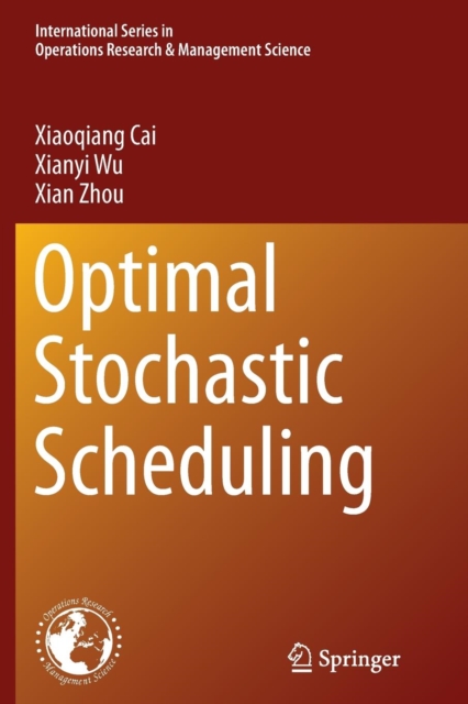 Optimal Stochastic Scheduling, Paperback / softback Book