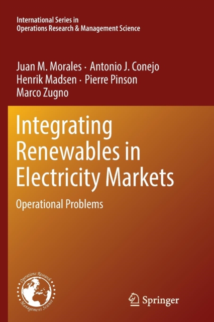 Integrating Renewables in Electricity Markets : Operational Problems, Paperback / softback Book