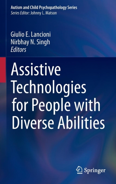 Assistive Technologies for People with Diverse Abilities, Hardback Book