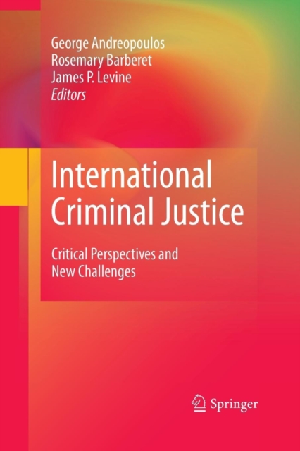 International Criminal Justice : Critical Perspectives and New Challenges, Paperback / softback Book