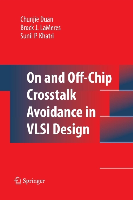 On and Off-Chip Crosstalk Avoidance in VLSI Design, Paperback / softback Book