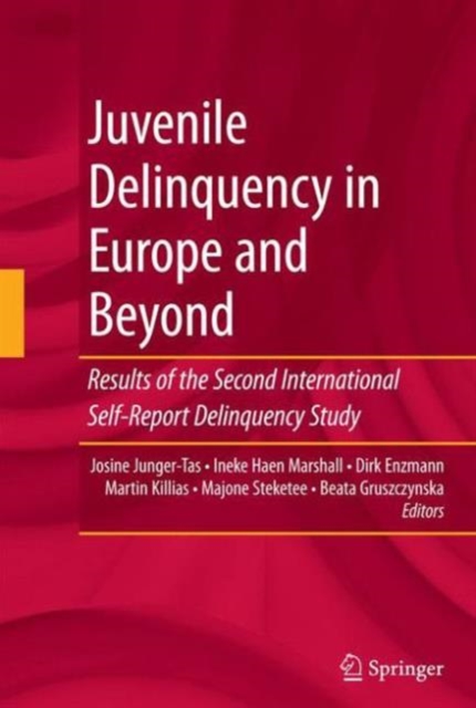 Juvenile Delinquency in Europe and Beyond : Results of the Second International Self-Report Delinquency Study, Paperback / softback Book