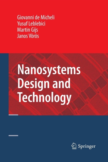 Nanosystems Design and Technology, Paperback / softback Book