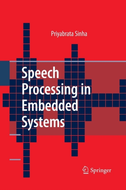 Speech Processing in Embedded Systems, Paperback / softback Book