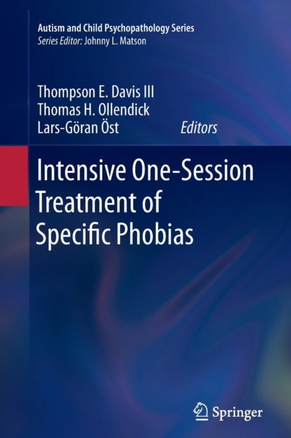 Intensive One-Session Treatment of Specific Phobias, Paperback / softback Book