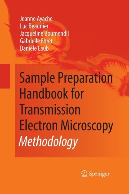 Sample Preparation Handbook for Transmission Electron Microscopy : Methodology, Paperback / softback Book