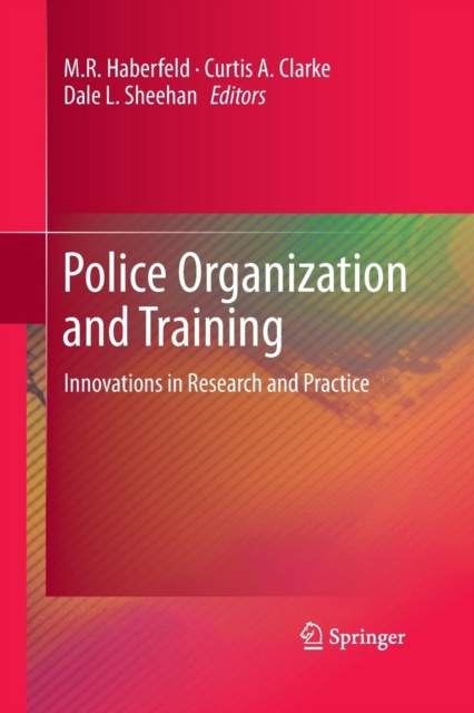 Police Organization and Training : Innovations in Research and Practice, Paperback / softback Book