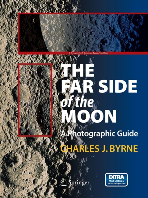 The Far Side of the Moon : A Photographic Guide, Paperback / softback Book