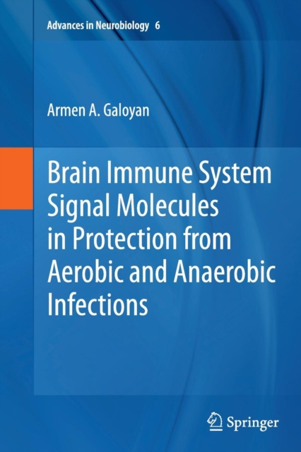Brain Immune System Signal Molecules in Protection from Aerobic and Anaerobic Infections, Paperback / softback Book