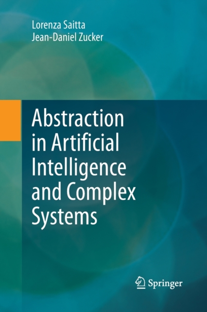 Abstraction in Artificial Intelligence and Complex Systems, Paperback / softback Book