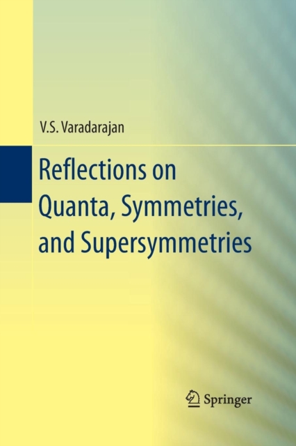 Reflections on Quanta, Symmetries, and Supersymmetries, Paperback / softback Book