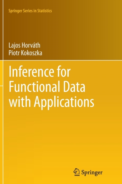 Inference for Functional Data with Applications, Paperback / softback Book