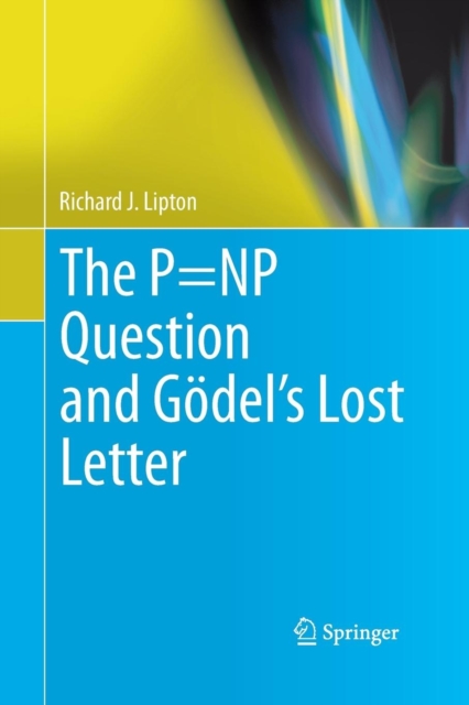 The P=NP Question and Goedel's Lost Letter, Paperback / softback Book