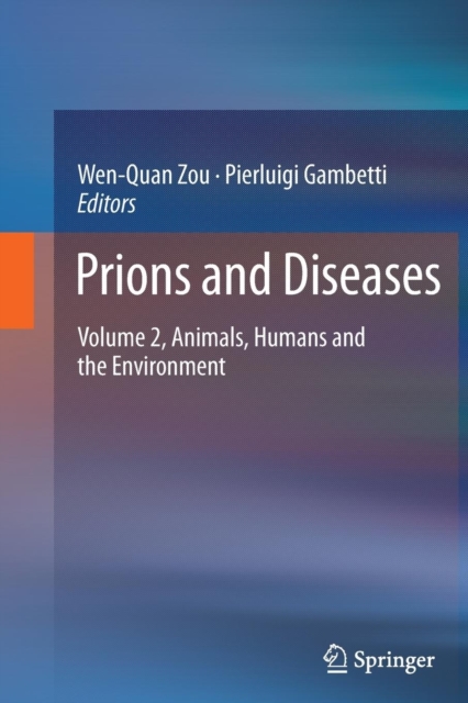 Prions and Diseases : Volume 2, Animals, Humans and the Environment, Paperback / softback Book