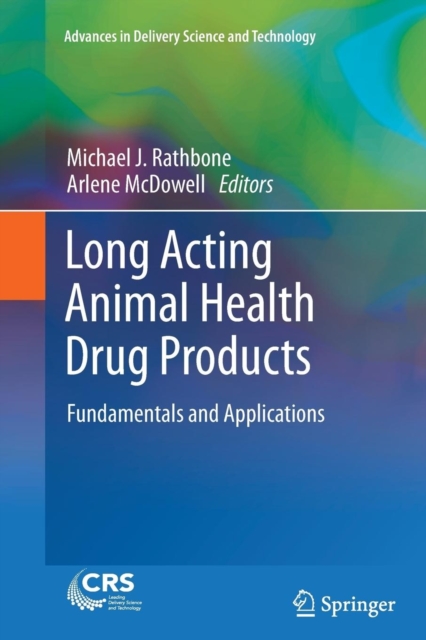 Long Acting Animal Health Drug Products : Fundamentals and Applications, Paperback / softback Book
