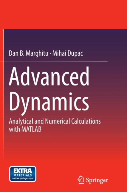 Advanced  Dynamics : Analytical and Numerical Calculations with MATLAB, Paperback / softback Book