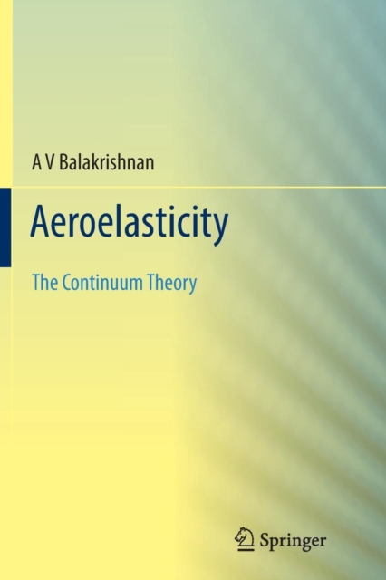 Aeroelasticity : The Continuum Theory, Paperback / softback Book
