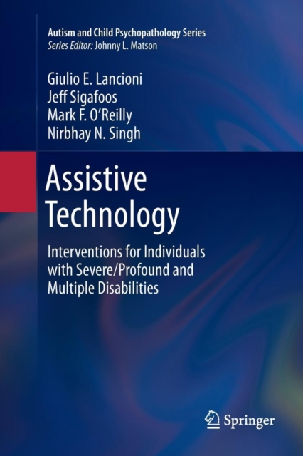 Assistive Technology : Interventions for Individuals with Severe/Profound and Multiple Disabilities, Paperback / softback Book