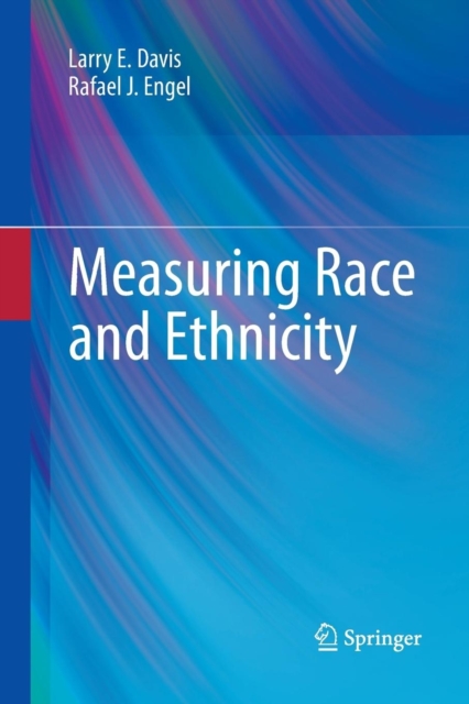 Measuring Race and Ethnicity, Paperback / softback Book