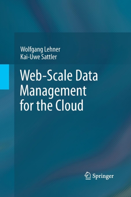 Web-Scale Data Management for the Cloud, Paperback / softback Book