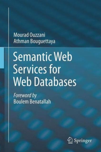 Semantic Web Services for Web Databases, Paperback / softback Book