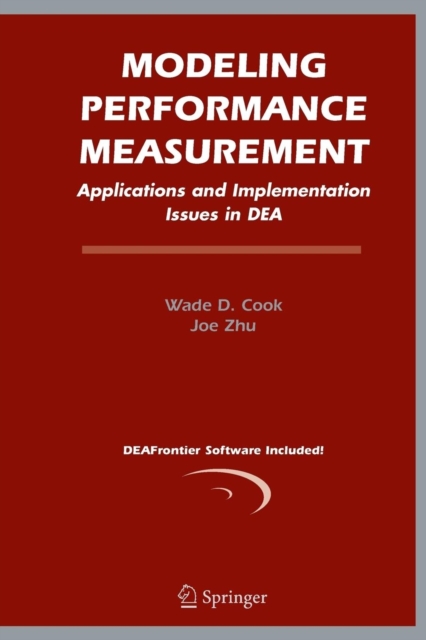 Modeling Performance Measurement : Applications and Implementation Issues in DEA, Paperback / softback Book