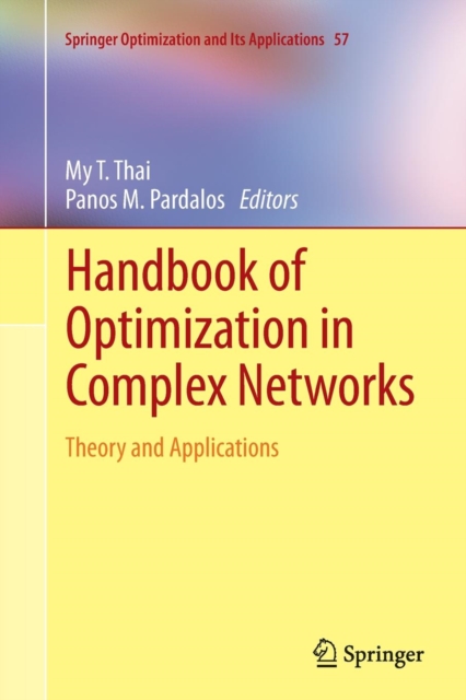 Handbook of Optimization in Complex Networks : Theory and Applications, Paperback / softback Book
