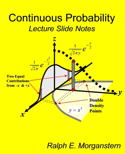 Continuous Probability : Lecture Slide Notes, Paperback / softback Book