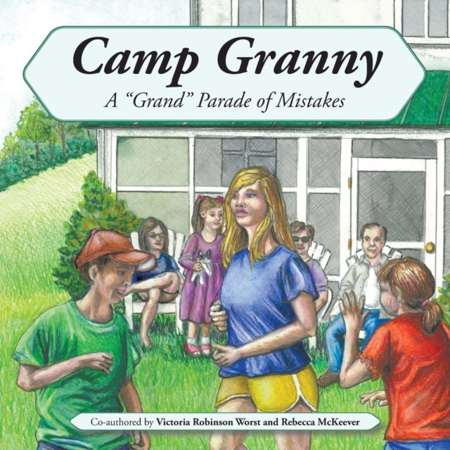 Camp Granny : A "Grand" Parade of Mistakes, Paperback / softback Book