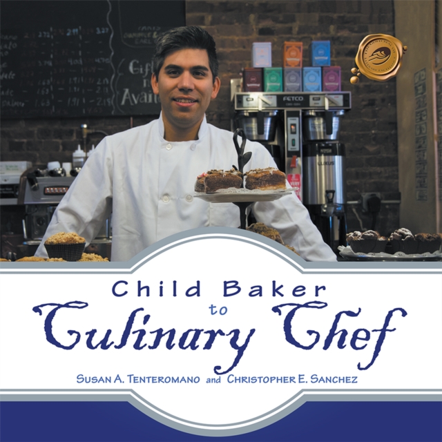 Child Baker to Culinary Chef, EPUB eBook