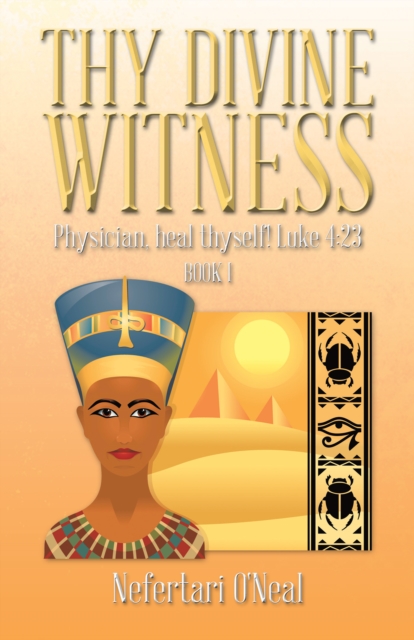 Thy Divine Witness : Physician, Heal Thyself!  Luke 4:23, EPUB eBook